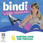 Surfing with the Turtles: Bindi Wildlife Adventures, Book 8 | [Bindi Irwin]