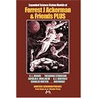 Science Fiction Worlds of Forrest J Ackerman and Friends, Expanded Edition (Ackermanthologies) by Forrest J. Ackerman, Theodore Sturgeon, and A. E. Van Vogt