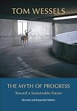 The Myth of Progress: Toward a Sustainable Future