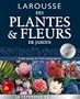 Larousse des plantes et fleurs de jardin