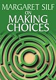 On making choices