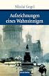 Aufzeichnungen eines Wahnsinnigen