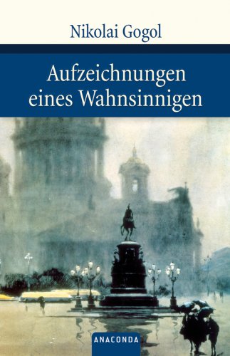 Aufzeichnungen eines Wahnsinnigen Aufzeichnungen eines Wahnsinnigen