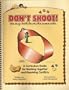 Don't Shoot! We May Both Be On The Same Side (A Curriculum Guide for Working Together and Resolving Conflicts)