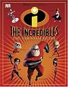 The Incredibles: The Essential Guide (Dk Essential Guides)