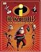 The Incredibles: The Essential Guide (Dk Essential Guides)