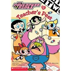 Teacher's Pest (Powerpuff Girls Chapter Books (Scholastic))