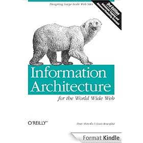 Information Architecture for the World Wide Web: Designing Large-Scale Web Sites