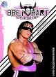 WWE - Bret Hitman Hart - The Best There Is : The Best There Was : The Best There Ever Will Be [DVD]