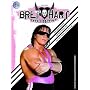 WWE - Bret Hitman Hart - The Best There Is : The Best There Was : The Best There Ever Will Be [DVD]