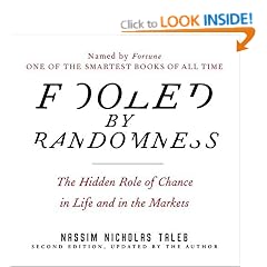 Fooled by Randomness: The Hidden Role of Chance in Life and in the Markets