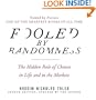 Fooled by Randomness: The Hidden Role of Chance in Life and in the Markets