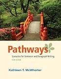 Pathways: Scenarios for Sentence and Paragraph Writing (3rd Edition)