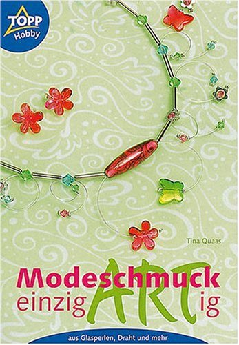 Buy Modeschmuck einzigARTig. Aus Glasperlen, Draht und mehr online at Discounted New and Used prices. Delivered to your door with Off-The-Bookshelf.