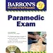 Barron's Paramedic Exam: with CD-ROM (Barron's How to Prepare for the Emt Paramedic Exam)