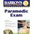 Barron's Paramedic Exam: with CD-ROM (Barron's How to Prepare for the Emt Paramedic Exam)