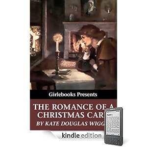 The Romance of the Christmas Card (Girlebooks Classics)