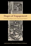 Stages of engagement : drama and religion in post-Reformation England