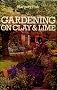 Gardening on Clay and Lime