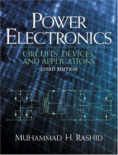Textbook - Power Electronics: Circuits, Devices and Applications (3rd Edition)