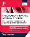 Hardware / Firmware Interface Design (Hardcover)