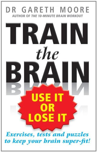 Train the Brain: Use It or Lose It