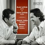 ｜Franck, Lekeu: Sonates; Mathieu: Ballade-Fantaisie