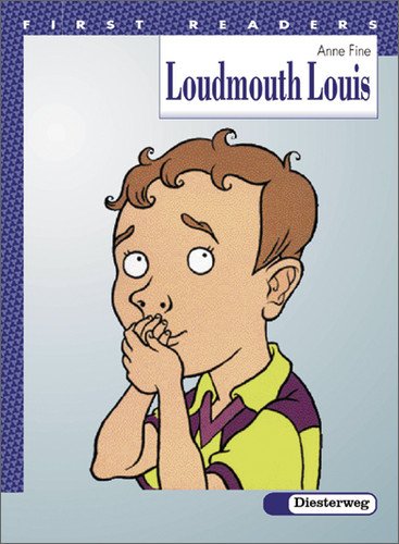Diesterweg First Readers. Lekt&uuml;ren for beginners: Loudmouth Louis: 7. / 8. Klasse. Mit Vokabelteil Deutsch - Englisch