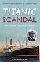 Titanic Scandal: The Trial of the Mount Temple