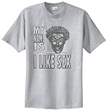 Borat I like Sex T-Shirt (Big and Tall and Regular Sizes)