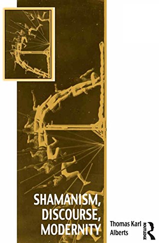 Shamanism, Discourse, Modernity (Vitality of Indigenous Religions)