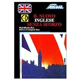 Books : Assimil Language Courses / Il Nuovo Inglese senza Sforzo (English Language Course for Italian Speakers) / Book plus 4 Audio Compact Discs