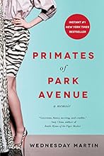 Primates of Park Avenue: A Memoir