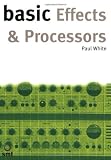 Basic Effects & Processors