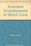 Illustrated encyclopaedia of world coins