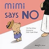 Mimi Says No (Family Home Stories Childrensy)