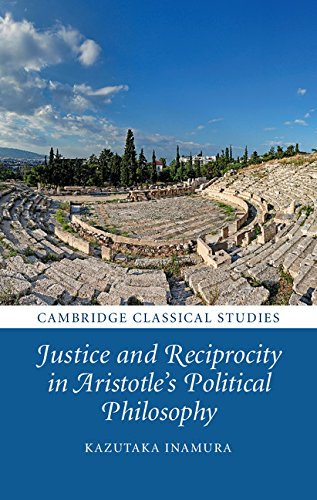 Justice and Reciprocity in Aristotle's Political Philosophy (Cambridge Classical Studies)