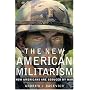 The New American Militarism: How Americans Are Seduced by War