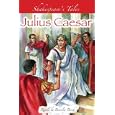 Shakespeare's Tales: Julius Caesar (Shakespeare's Tales) by Beverley Birch, William Shakespeare, and Peter Chesterton