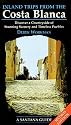 Inland Trips from the Costa Blanca (Santana Guides)