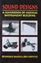 Sound Designs: A Handbook of Musical Instrument Building