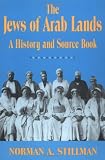 Buy : Jews of Arab Lands: A History and Source Book