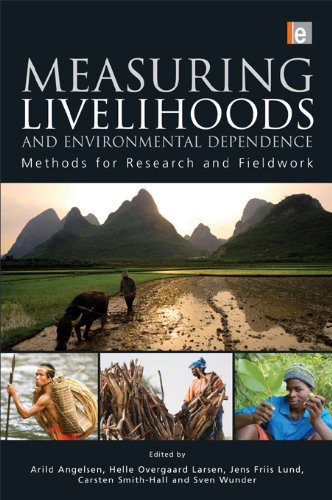 Measuring Livelihoods and Environmental Dependence: Methods for Research and Fieldwork