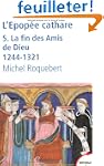 L'�pop�e cathare : Tome 5, La fin des...