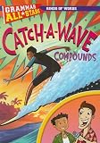 Catch-A-Wave Compounds (Grammar All-Stars)