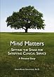 Mind Matters: Setting the Stage for Satisfying Clinical Service.  A Personal Essay.