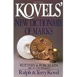 Kovels' New Dictionary of Marks: Pottery and Porcelain, 1850 to the Present by Ralph M. Kovel and Terry H. Kovel