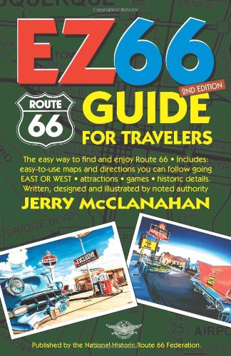 Route 66: EZ66 GUIDE For Travelers - 2nd Edition