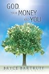 God, Your Money and You