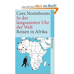 In der langsamsten Uhr der Welt. Afrika: Reisen in Afrika